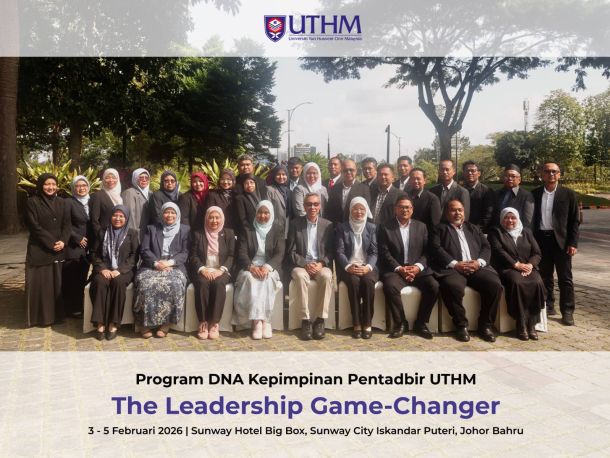  Program DNA Kepimpinan Pentadbir UTHM "The Leadership Game-Changer"